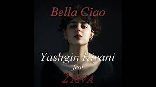 Yashgin Kiyani - BELLA CIAO - featuring -  2 RIVA REMIX ( Chant en Live ) Resimi