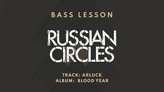 Russian Circles - Arluck // Bass Cover w/ TAB