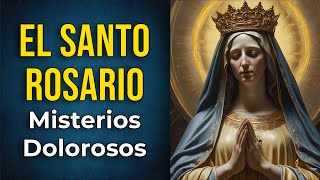 🔴 El Santo Rosario de Hoy - Misterios Dolorosos