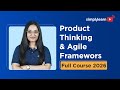 Product Thinking And Agile Frameworks Full Course 2026 | Product Thinking Tutorial | Simplilearn