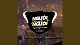Người Bên Gối Và Người Trong Tim (NH4T Remix)