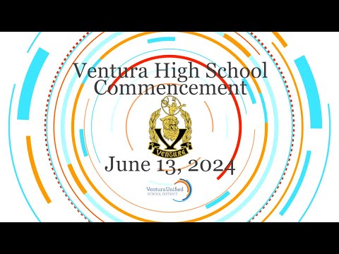 Ventura High School Commencement 2024