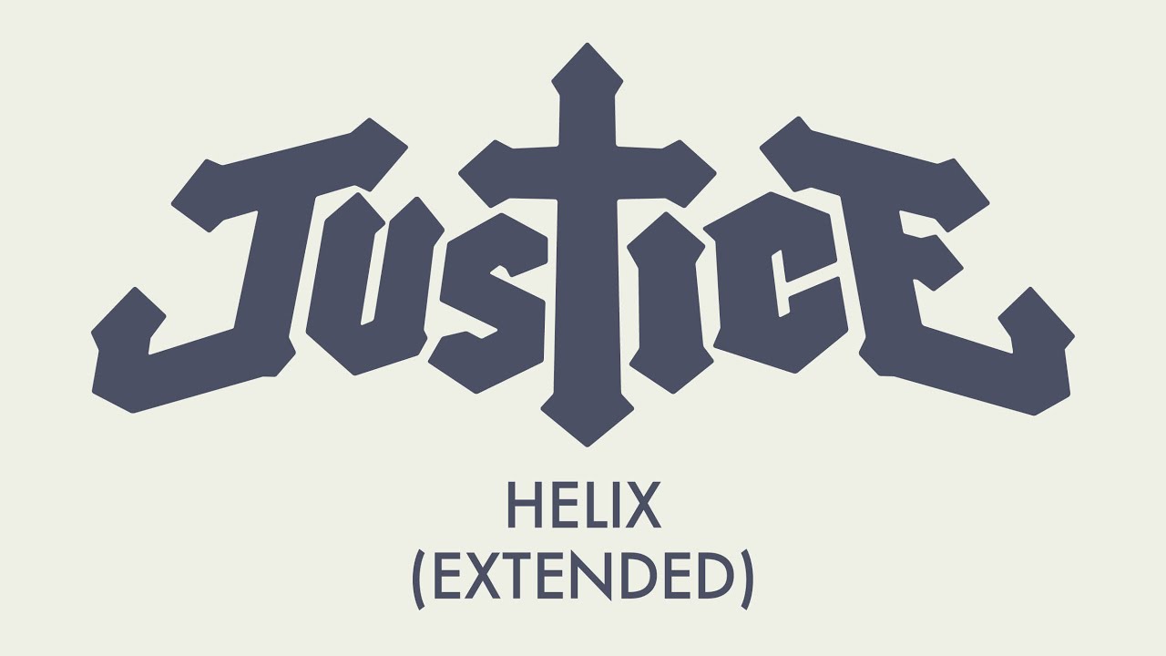 Justice   Helix Extended Official Audio