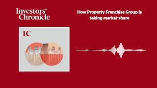 How Property Franchise Group is taking market share