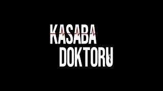 Kasaba Doktoru Jenerik Müziği