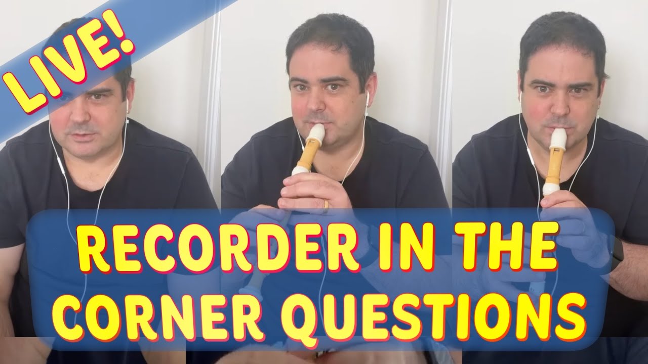Top 10 Questions about Recorder in the Corner, Live! 🎶