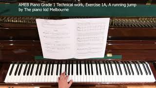 AMEB Piano Grade 1 Technical work, Exercise 1A, A running jump by The piano kid Melbourne