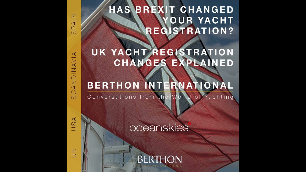 ⁣24. UK Yacht Registration Changes Explained - What EU Yacht Owners Need to Know | With Oceanskies