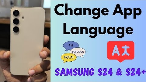 How to Change the App Language in Samsung Galaxy S24 and S24 Plus | Change Specific App Language