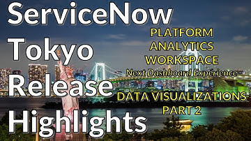 ServiceNow Tokyo - Platform Analytics Workspace - Data Visualizations Part 2