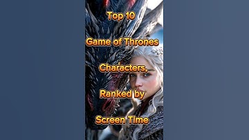 Top 10 Game of thrones characters Ranked by Screen Time#gameofthrones