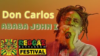 Don Carlos - Ababa John I Reggaeton Rotterdam