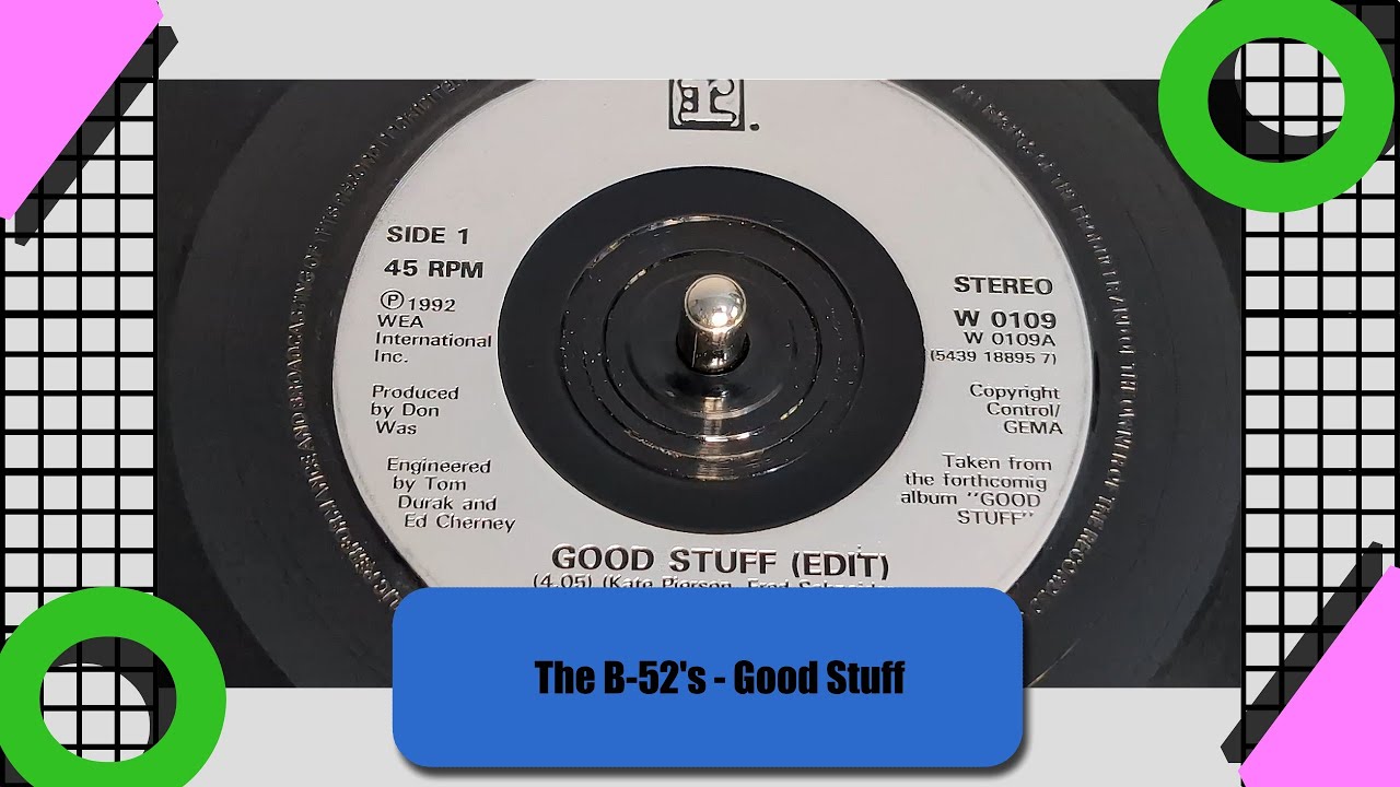 The B-52's - Good Stuff (1992 7" Single)