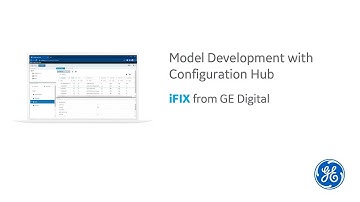 iFIX from GE Digital: Model Development with Configuration Hub