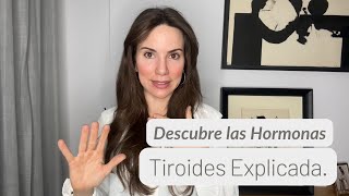 Descubre las Hormonas: Ep 1  Tiroides Explicada.