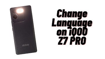 How to Change Language on iQOO Z7 Pro