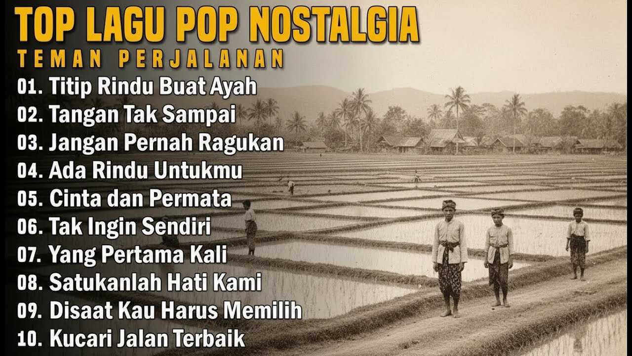 LAGU KENANGAN INDONESIA 80 – 90AN | TEMBANG NOSTALGIA TEMANI PERJALANAN JAUH