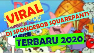 Download Lagu DJ SPONGEBOB SQUAREPANTS -TERBARU 2020 YANG LAGI VIRAL