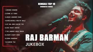 Raj Barman Juke Box - Bengali Top 10 Romantic songs Vol 1