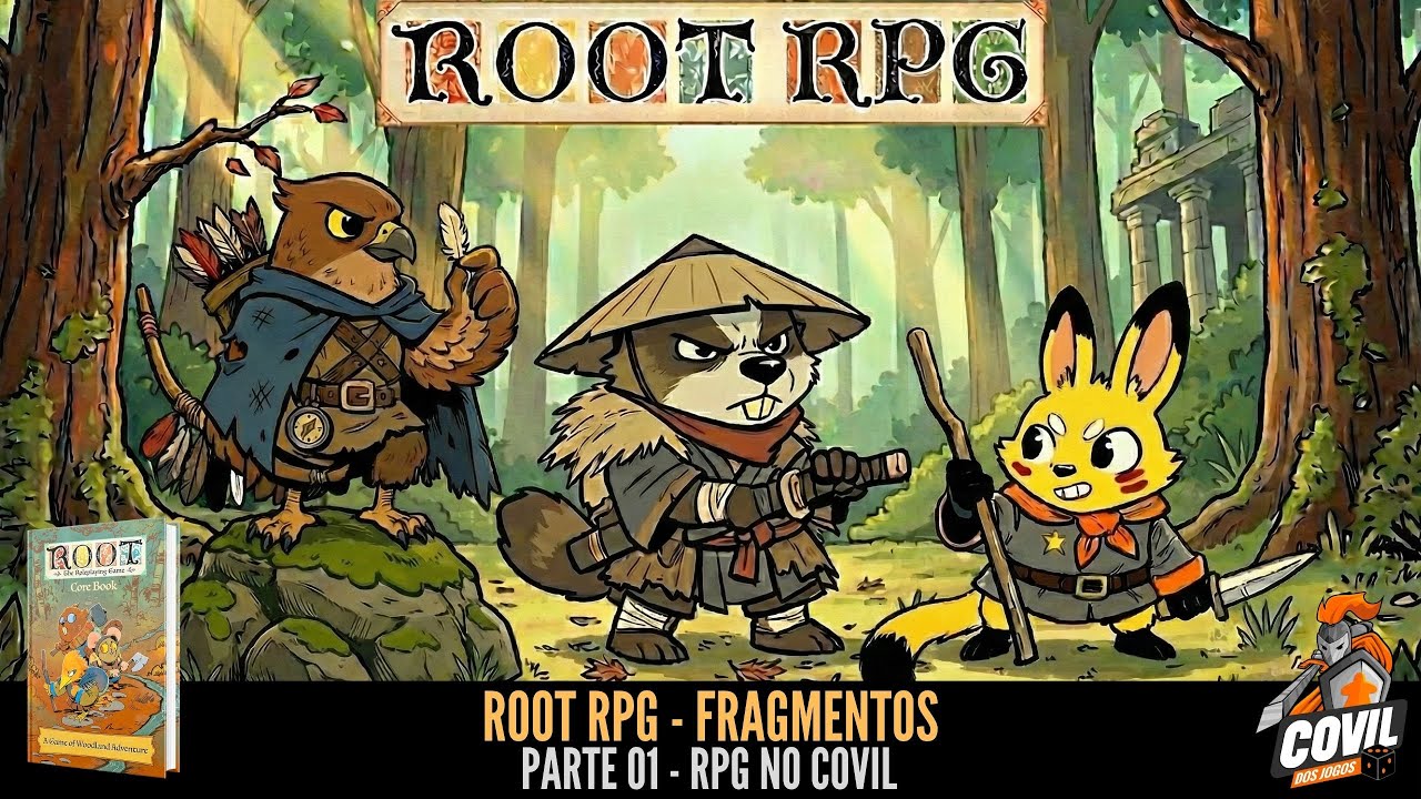 RPG no Covil - Root RPG - Parte 01 | RPG DE MESA
