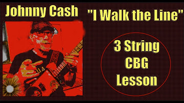 Johnny Cash I Walk the Line 3 String Cigar Box Guitar Lesson #johnnycash #cbglesson #cbg #cbglesson