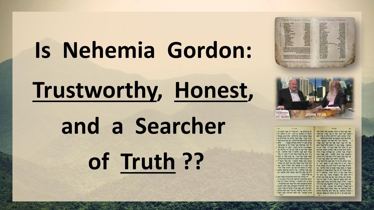8. Is Nehemia Gordon a Trustworthy, Honest Hebrew Scholar?