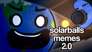 Solarballs Memes 2.0 #solarballsmemes #bringboomback 