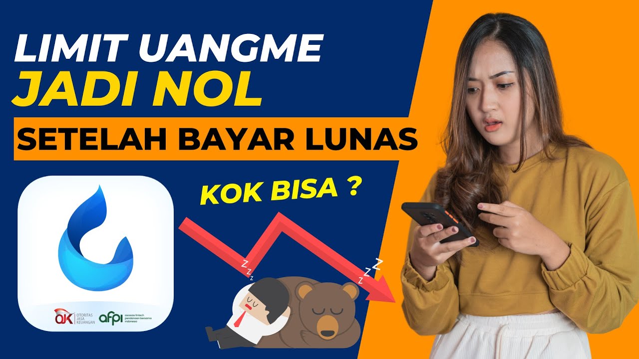 Limit UangMe Jadi Nol Setelah Bayar Tagihan, Gimana Solusinya? Bayar Lunas Malah Limit Hilang !