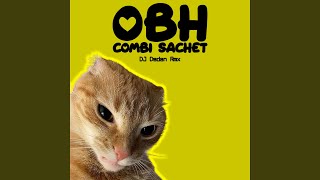 Obh Combi Sachet - DJ Dadan Rmx