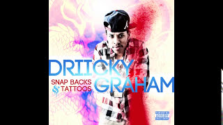 Driicky Graham 'Snapbacks & Tattoos'