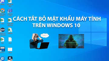 Cách Tắt Bỏ Mật Khẩu Màn Hình Máy Tính Win 10