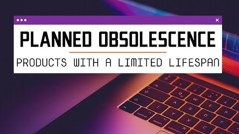 Planned Obsolescence: The Complex Reality of Planned Obsolescence