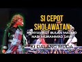 SI CEPOT SHOLAWATAN SI CEPOT SHOLAWATAN