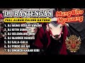 DJ BANTENGAN VIRAL FULL ALBUM MBEROT TERBARU | DJ Mung Biso Nyawang | DJ Kitir Sumilir | MBEROT 2024