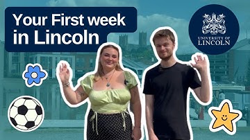 Your First week in Lincoln | University of Lincoln