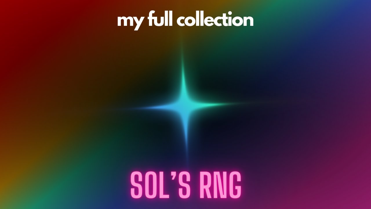 Full Solos Rng Collection Roblox Sol's Rng Full Collection - YouTube