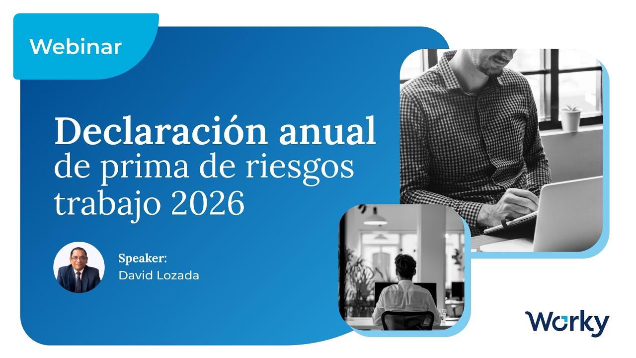 Webinar | Declaración anual de prima de riesgos de trabajo 2026