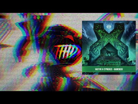 Vastive & Cypherize - Raincheck