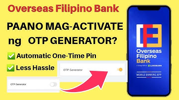 OFBANK: HOW TO ACTIVATE OTP GENERATOR IN YOUR OFBANK APP / LANDBANK | AUTOMATIC OTP | BabyDrewTV