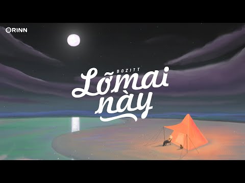 Video Lỡ Mai Này - Bozitt | MV Lyrics - youtube