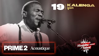 Maajabu Talent Europe - Kalenga 1er N°19 - Soki yo te - Prime 2 Acoustique - Saison 2