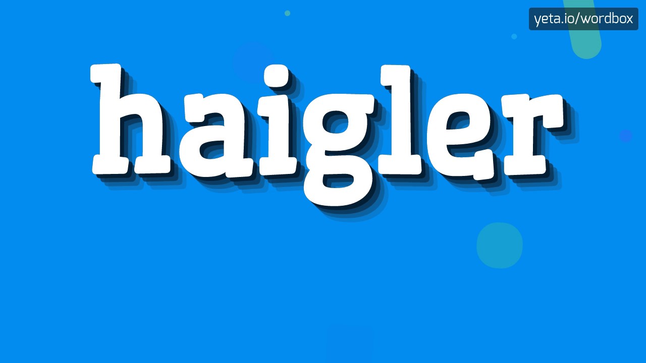 ХАЙГЛЕР - КАК ПРОИЗНОШАЕТ ХАЙГЛЕР?  