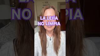 La lejía no limpia
