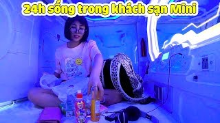 Thử Thách 24h Sống Trong Khách Sạn Con Nhộng