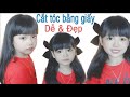 Cách cắt tóc bằng giấy cho bé siêu dễ &amp; đẹp