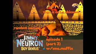 Who Wants Fried Chicken? | Jimmy Neutron: Boy Genius | Random Gaming w/Ima.Muffin (Part 3)