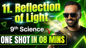 11.Reflection of Light | OneShot in 8 Minutes | 9th Science Maharashtra Board