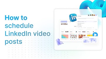 How to schedule LinkedIn video posts