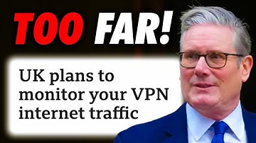 UK to Monitor VPN User Traffic!