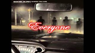 Video thumbnail of "SocialBurn - Everyone (CD Quality) w/Lyrics"